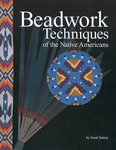 Beadwork Techniques of the Native Americans