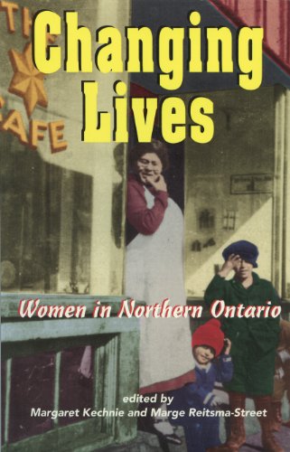 Changing Lives : Women in Northern Ontario