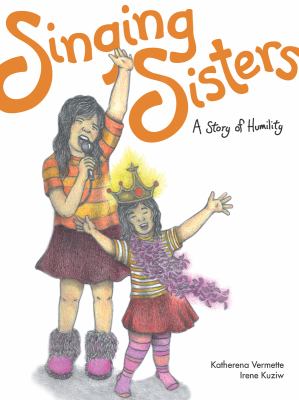 Singing Sisters / A Story of Humility