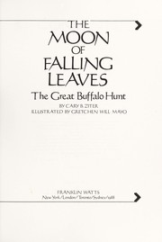 The Moon of Falling Leaves: The Great Buffalo Hunt