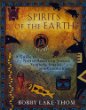 Spirits Of The Earth: A Guide to Native American Nature Symbols, Stories, and Ceremonies