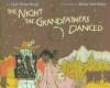 The Night The Grandfathers Danced