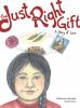 The Just Right Gift / A Story of Love